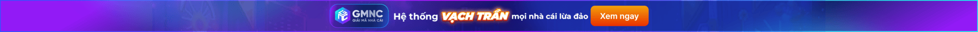 GMNC - Website Phân Tích & Cảnh Báo Cờ Bạc Trực Tuyến Uy Tín