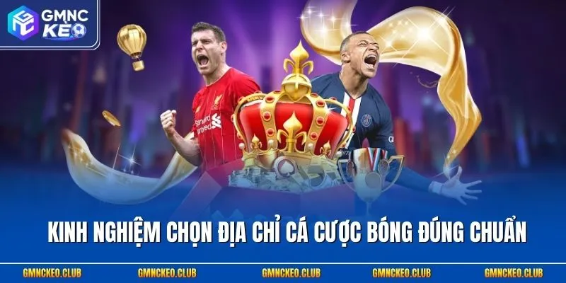 3+ Nhà Cái Cá Độ Bóng Đá Được Cấp Phép Hoạt Động Hợp Pháp 3 Kinh nghiệm chọn địa chỉ cá cược bóng đúng chuẩn