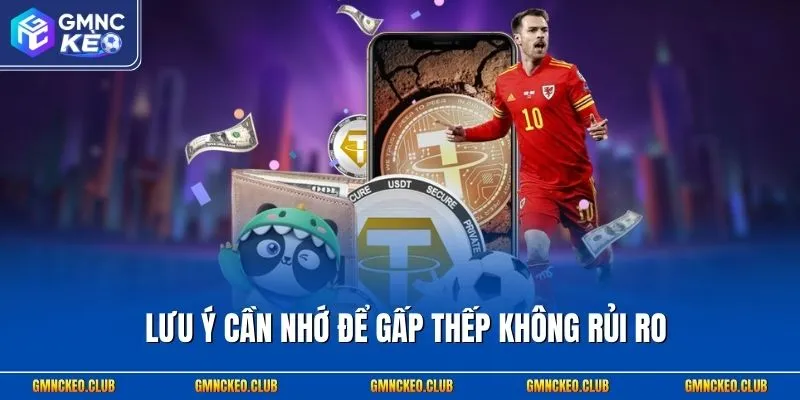 Có Nên Gấp Thếp Khi Thua Không Và 3 Nguyên Tắc Từ Chuyên Gia 3 Lưu ý cần nhớ để gấp thếp không rủi ro
