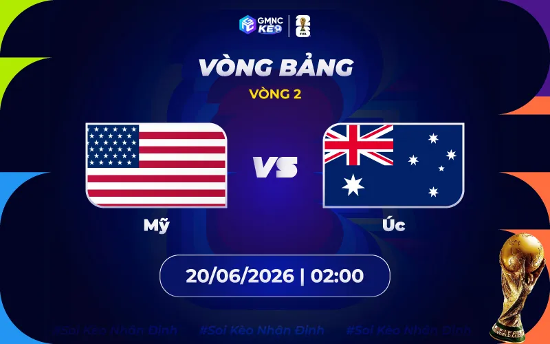 Soi kèo Mỹ vs Úc 02h00 ngày 20/06/2026 - World Cup 2026