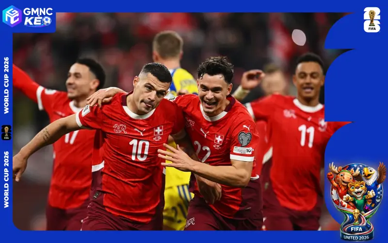Nhận định đội tuyển Thụy Sĩ tại World Cup 2026 