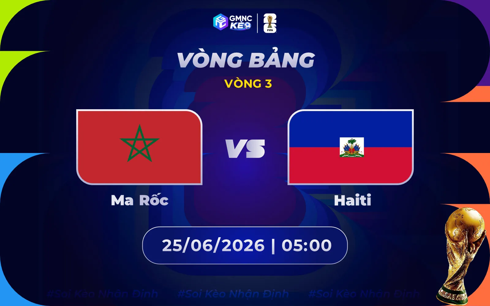 Soi kèo Maroc vs Haiti 05h00 ngày 25/06/2026 - World Cup 2026