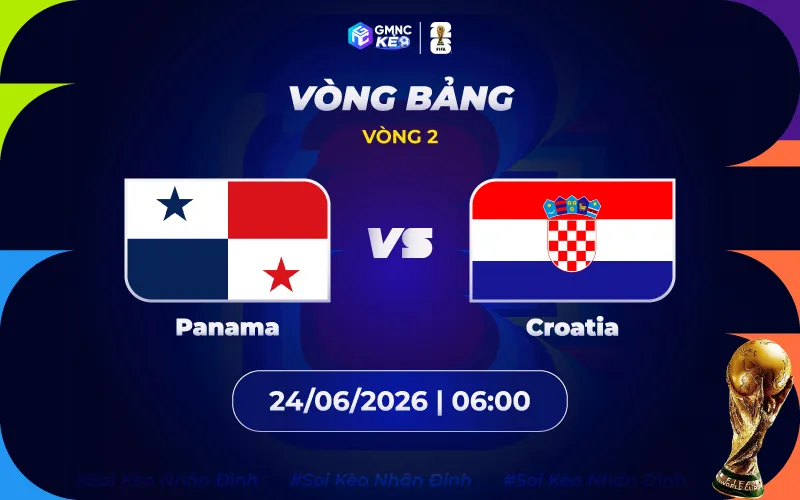 Soi kèo Panama vs Croatia 06h00 ngày 24/06/2026 - World Cup 2026