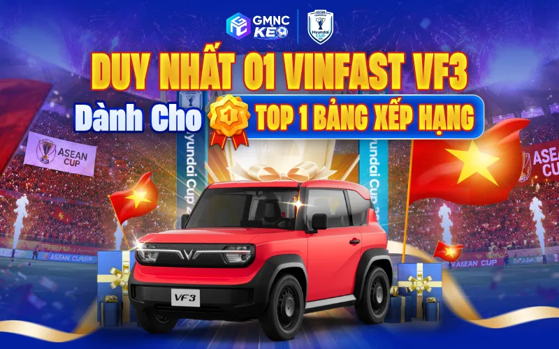 ASEAN Cup 2026: Đua Top Gom Xu VIP Trúng Duy Nhất VinFast VF3 1 Giải thưởng xe VinFast VF3 cho Top 1 Bảng Xếp Hạng ASEAN Cup 2026