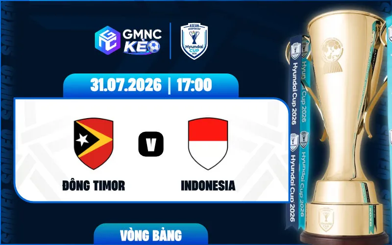 Soi kèo Đông Timor vs Indonesia 17:00 ngày 31/07/2026 - ASEAN Cup