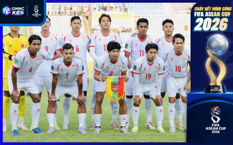 Nhận định đội tuyển Myanmar tại FIFA ASEAN Cup 2026