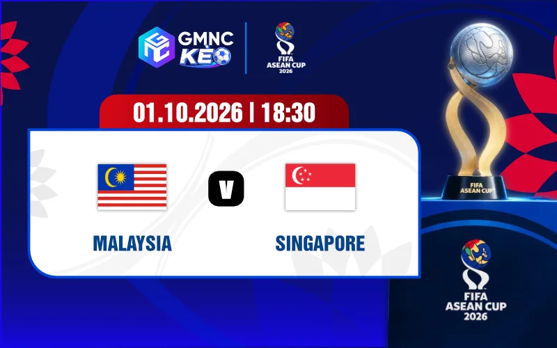 Soi kèo Malaysia vs Singapore 19h30 ngày 01/10/2026 - FIFA ASEAN Cup