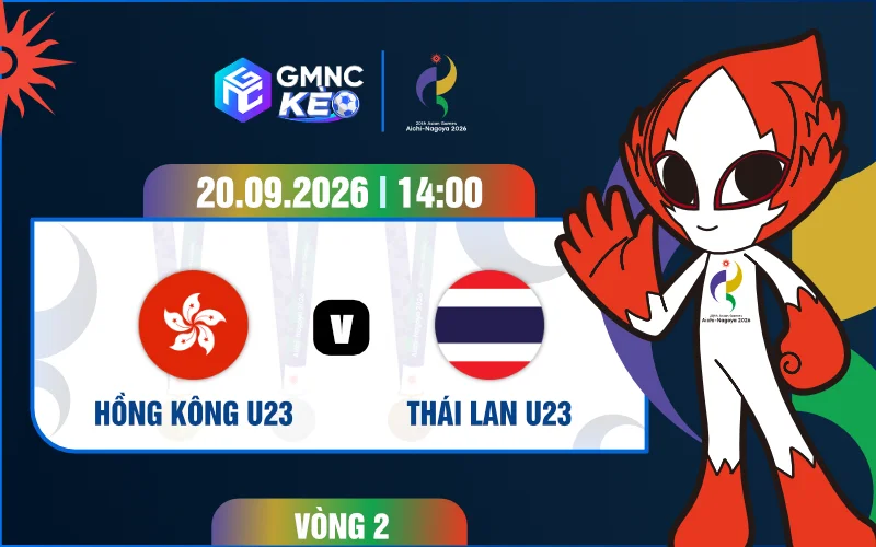 Soi kèo U23 Hongkong vs U23 Thái Lan 14h00 ngày 20/09/2026 - ASIAD 2026