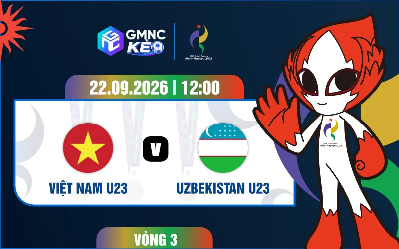 Soi kèo U23 Việt Nam vs U23 Uzbekistan 12h00 ngày 22/09/2026 - ASIAD 2026