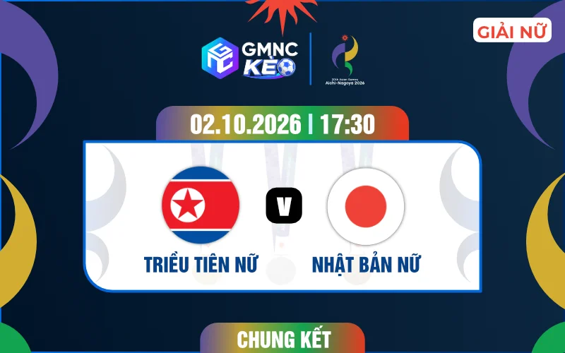 Soi kèo nữ Triều Tiên vs nữ Nhật Bản 17h30 ngày 02/10/2026 - ASIAD 2026